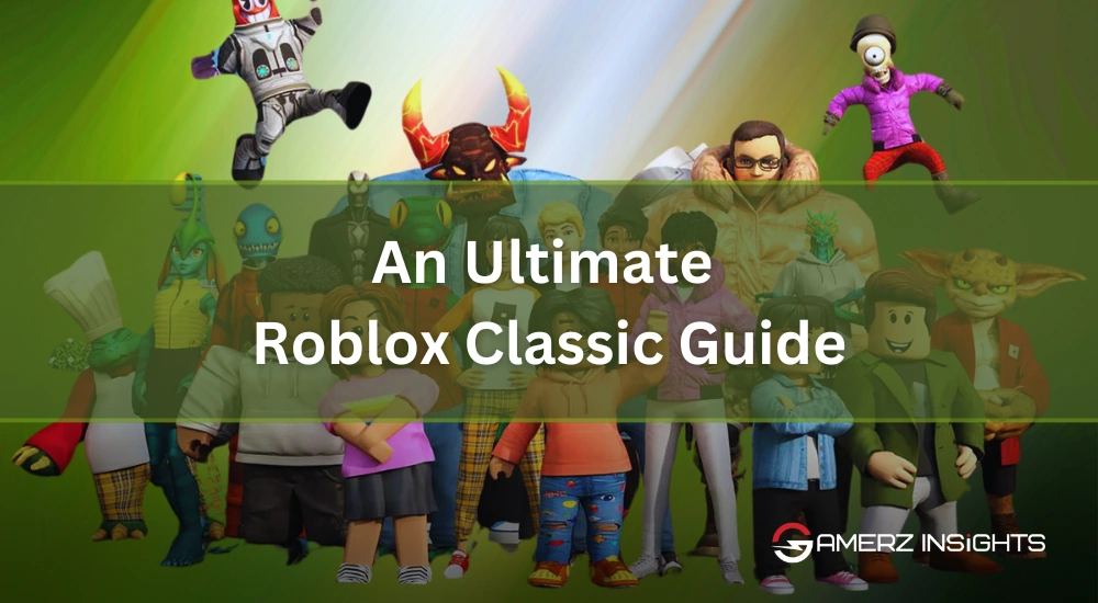 Roblox Classic Guide